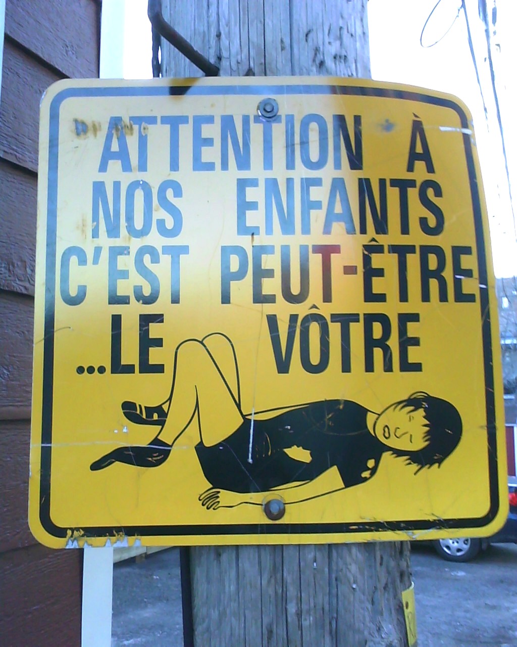 Attention à nos enfants, c'est peut-être ... le vôtre